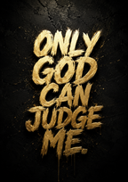 Only God Can Judge Me Gold - Impression sur aluminium HD | E9 Fine Metal Art