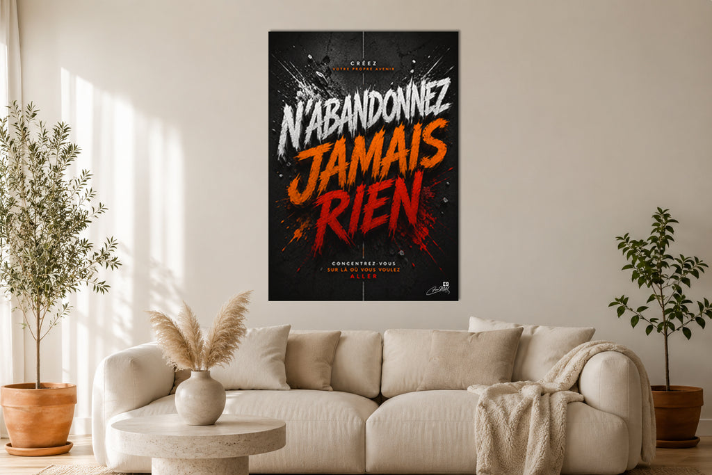 N'Abandonnez Jamais Rien I - Impression sur aluminium HD | E9 Fine Metal Art